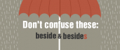 Don't Confuse These: Beside & Besides