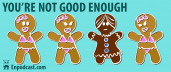 You’re Not Good Enough 