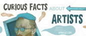 Curious Facts About Artists 