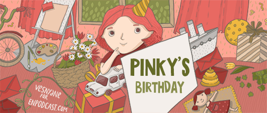 Greeny. Story 15. Pinky’s Birthday