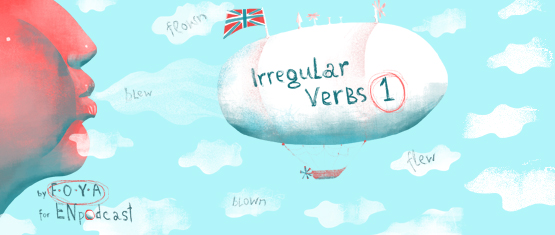 Irregular Verbs. Part 1