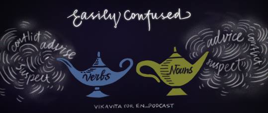 Easily Confused Verbs and Nouns