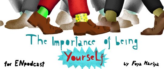 Importance of Being Yourself