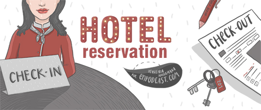 Hotel Reservation: Reservation, Check-in, Check-out