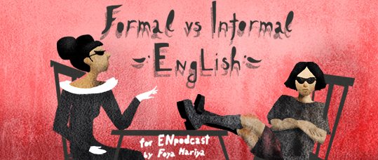 Formal vs Informal English